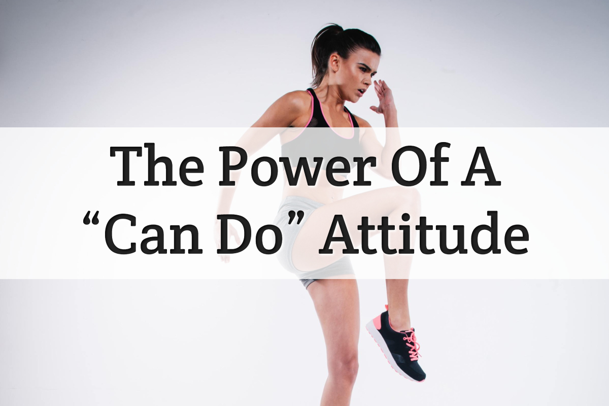 power of can do attitude - feature image